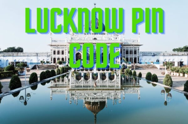 Lucknow Pin Code: Unique Code, Comprehensive List & Finder1