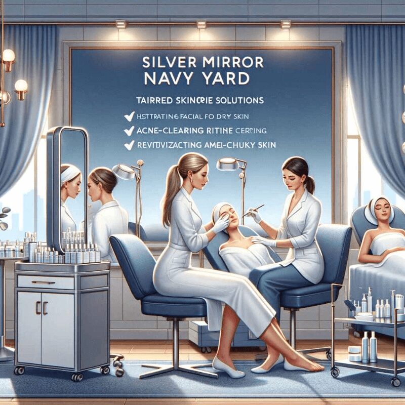 At Silver Mirror Navy Yard, members receive personalized recommendations to address their unique skincare needs.